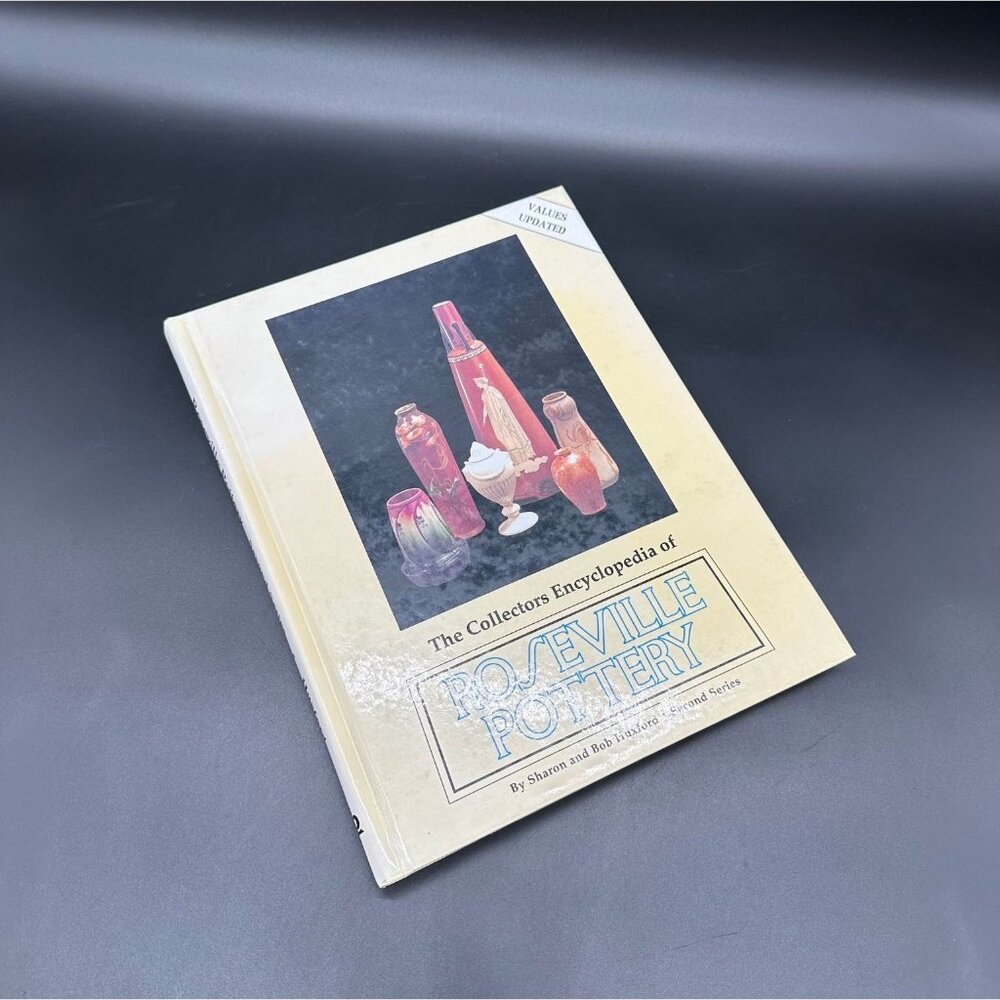 Collectors Encyclopedia Of Roseville Pottery Sharon Bob Huxford Hardback 1997